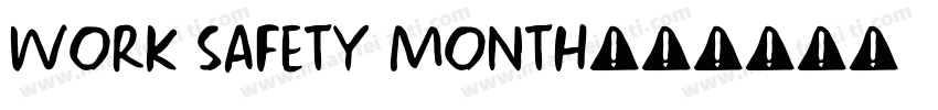 WORK SAFETY MONTH字体转换